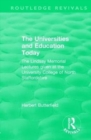 Image for Routledge Revivals: The Universities and Education Today (1962) : The Lindsay Memorial Lectures given at the University College of North Staffordshire