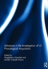 Image for Advances in the Investigation of L3 Phonological Acquisition