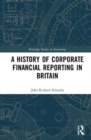 Image for A History of Corporate Financial Reporting in Britain