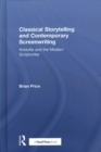 Image for Classical storytelling and contemporary screenwriting  : Aristotle and the modern scriptwriter