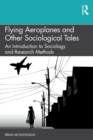 Image for Flying Aeroplanes and Other Sociological Tales