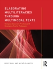 Image for Elaborating multiliteracies with multimodal texts  : changing classroom practices and developing teacher pedagogies
