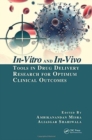 Image for In-Vitro and In-Vivo Tools in Drug Delivery Research for Optimum Clinical Outcomes