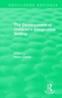 Image for The Development of Children&#39;s Imaginative Writing (1984)