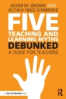 Image for Five Teaching and Learning Myths—Debunked