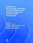 Image for Handbook of Neurosurgery, Neurology, and Spinal Medicine for Nurses and Advanced Practice Health Professionals