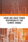 Image for China and Great Power Responsibility for Climate Change