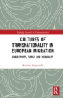 Image for Cultures of Transnationality in European Migration
