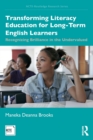 Image for Transforming Literacy Education for Long-Term English Learners : Recognizing Brilliance in the Undervalued