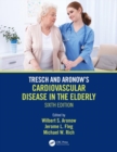 Image for Tresch and Aronow&#39;s Cardiovascular Disease in the Elderly