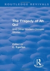 Image for The tragedy of Ah Qui and other modern Chinese stories
