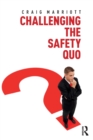 Image for Challenging the safety quo