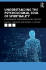 Image for Understanding the Psychological Soul of Spirituality