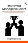 Image for Improving managerial talent  : practical psychology for human resourcing and learning &amp; development professionals