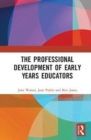 Image for The professional development of early years educators