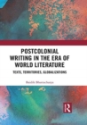 Image for Postcolonial Writing in the Era of World Literature