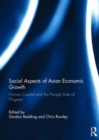 Image for Social aspects of Asian economic growth  : human capital and the people side of progress