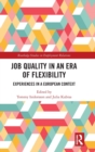 Image for Job quality in an era of flexibility  : experiences in a European context