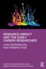 Image for Research impact and the early career researcher  : lived experiences, new perspectives