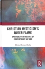 Image for Christian Mysticism’s Queer Flame