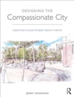 Image for Designing the Compassionate City