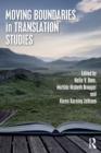Image for Moving boundaries in translation studies