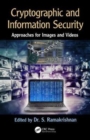 Image for Cryptographic and information security  : approaches for images and videos