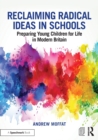 Image for Reclaiming Radical Ideas in Schools