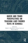 Image for Queer and trans perspectives on teaching LGBT-themed texts in schools
