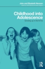 Image for Childhood into adolescence  : growing up in the 1970s