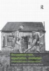Image for Occupation: ruin, repudiation, revolution