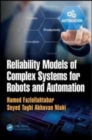 Image for Reliability Models of Complex Systems for Robots and Automation