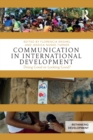 Image for Communication in international development  : doing good or looking good?