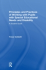 Image for Principles and practices of working with pupils with special educational needs and disability  : a student guide