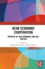 Image for BCIM economic cooperation  : interplay of geo-economics and geo-politics