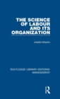 Image for The Science of Labour and its Organization
