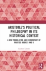 Image for Aristotle’s Political Philosophy in its Historical Context