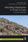 Image for Rebuilding Afghanistan in Times of Crisis