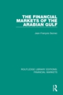 Image for The Financial Markets of the Arabian Gulf