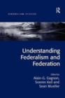 Image for Understanding Federalism and Federation