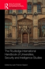 Image for The Routledge International Handbook of Universities, Security and Intelligence Studies