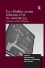 Image for Euro-Mediterranean Relations after the Arab Spring