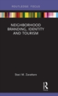 Image for Neighborhood Branding, Identity and Tourism