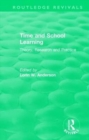Image for Time and school learning  : theory, research and practice