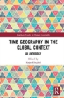 Image for Time geography in the global context  : an anthology