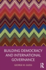 Image for Building democracy and international governance