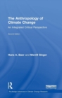 Image for The anthropology of climate change  : an integrated critical perspective