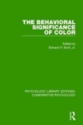Image for The Behavioral Significance of Color