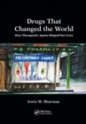 Image for Drugs that changed the world  : how therapeutic agents shaped our lives