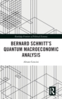 Image for Bernard Schmitt’s Quantum Macroeconomic Analysis